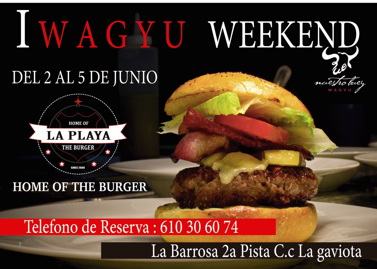 BurgerLaPlaya's tweet photo. OJO! Esta noche empezamos el #wagyuweekend .La mejor #burger con la mejor #carne de #wagyu https://t.co/HkpgcDaYWX