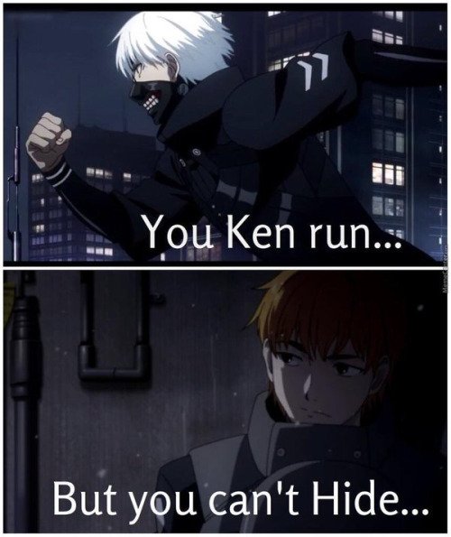 Ohhh the Tokyo Ghoul joke. 
RT and Fav if you get it.