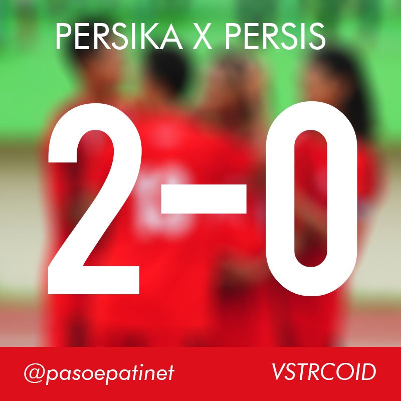 FT: PERSIKA 2-0 PERSIS #matchday3 <a href="/PasoepatiNet/">Pasnet</a>