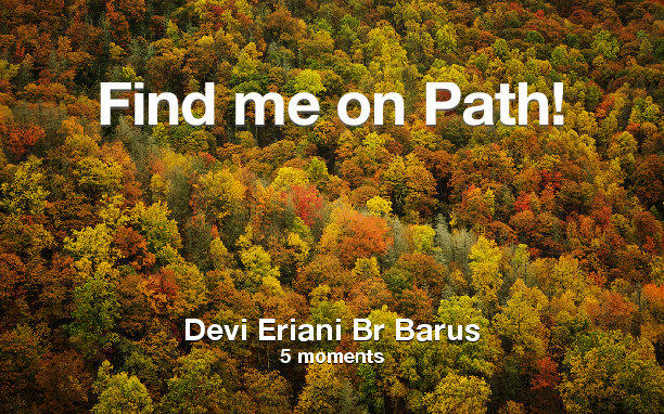 Find me on #Path now! Go to path.com/profile/2MS3Q6