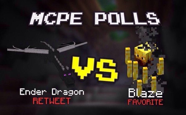 MCPEPolls's tweet photo. MCPE Polls!What do you like more? :D- RETWEET = Ender Dragon- LIKE = Blaze https://t.co/JWEF0A4n10