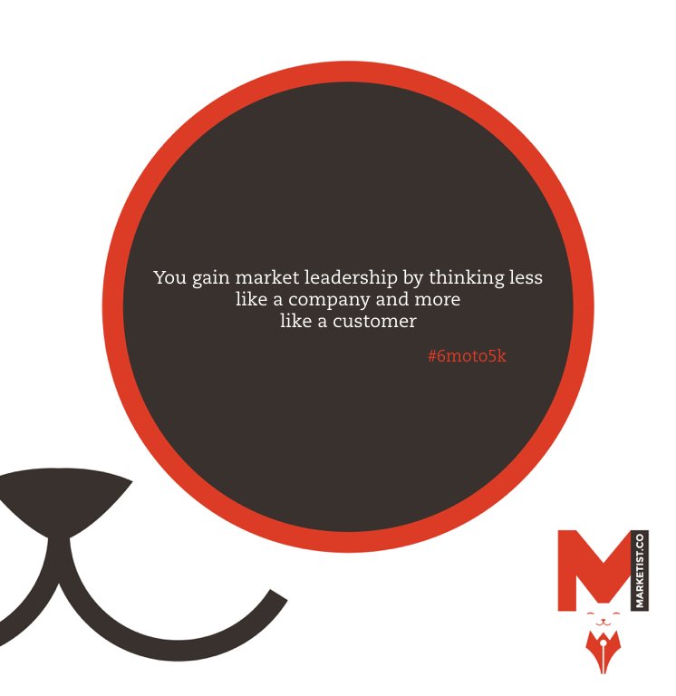 Marketistco's tweet photo. You build relationships by thinking less like a company and more like a customer. #6moto5k #growthhacking #marketing https://t.co/cq0CF703jR