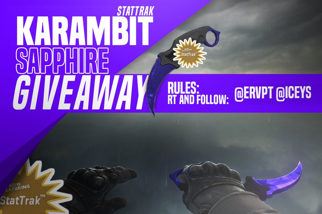 Karambit Sapphire Giveaway! Retweet and Follow <a href="/ervpt/">ERVPT</a> <a href="/lceys/">Nick</a>