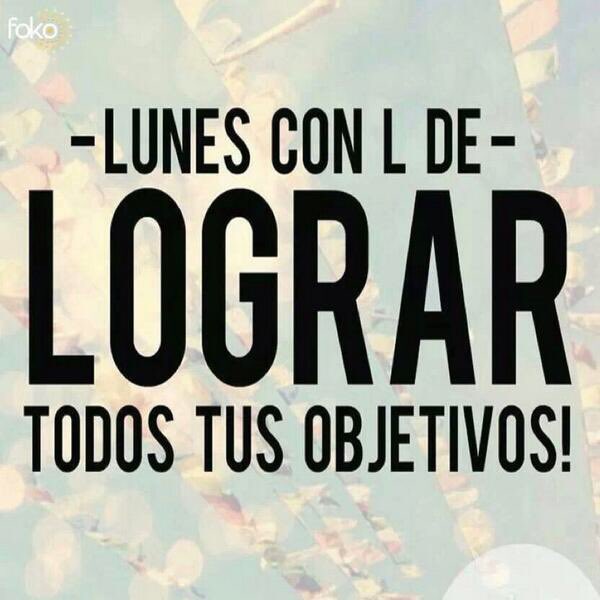 MaralVicent's tweet photo. Lunes con #L de #LOGRAR todos tus objetivos! https://t.co/g5t8IQdpxh