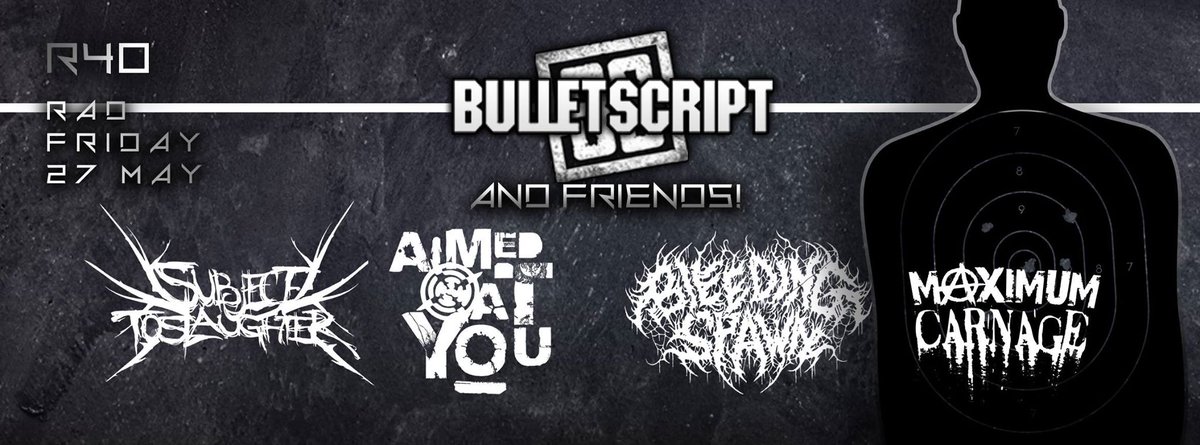 BULLETSCRIPT (@bulletscript) on Twitter photo Joburg, join us on Friday, 27 May at R.A.D. with @SubjectToS , <a href="/BleedingSpawnMp/">Bleeding Spawn</a> , <a href="/maximumXcarnage/">Maximum Carnage</a> & Aimed at You. Joburg, join us on Friday, 27 May at R.A.D. with @SubjectToS , <a href="/BleedingSpawnMp/">Bleeding Spawn</a> , <a href="/maximumXcarnage/">Maximum Carnage</a> & Aimed at You.