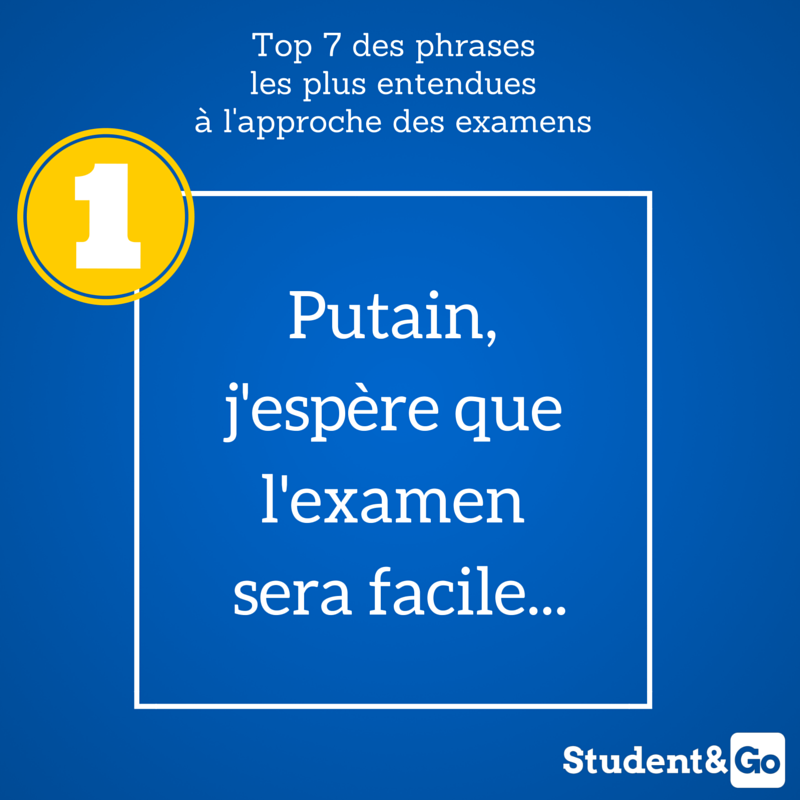 Voici le top 7 des #phrases les plus entendues à l'approche des #examens !