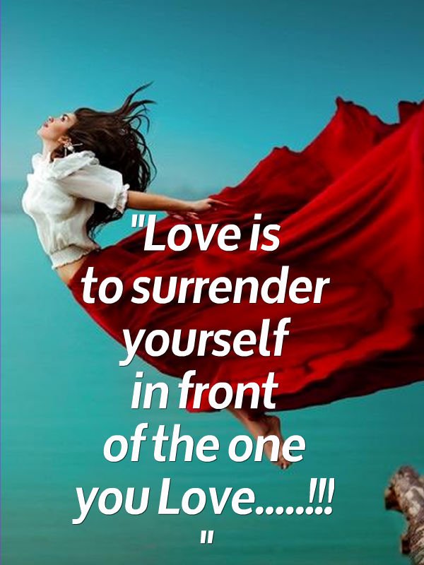 ProgramFor's tweet image. #Love is to #surrender yourself in #front of the one you love.