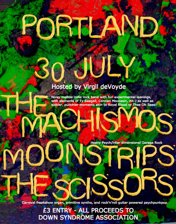 30th July <a href="/ThePortlandArms/">The Portland Arms</a> with <a href="/TheMachismos/">The Machismo's</a> &amp; <a href="/scissorsuk/">The Scissors (UK)</a> facebook.com/events/1316265… 2/3