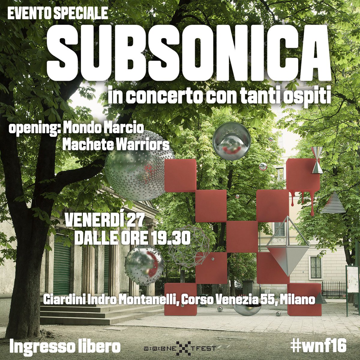 wireditalia's tweet photo. Il 27/5 al #wnf16 si inizia alle 19,30 con @Mondo_Marcio e @MacheteProd. Dalle 21 @subsonica e tutti i loro ospiti https://t.co/4YpbnLtEGC