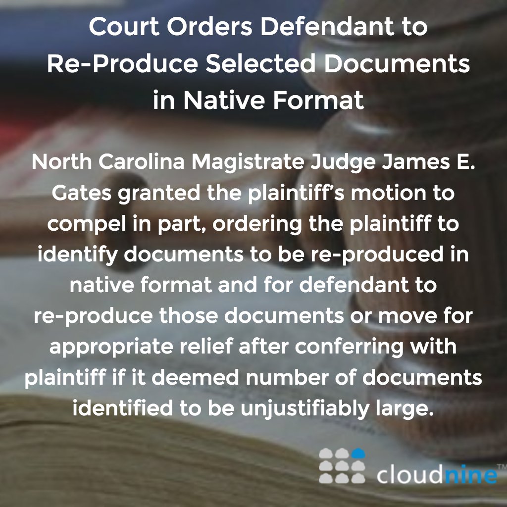 ACEDS_LS's tweet photo. Court Orders Defendant to Re-Produce Selected Docs in Native Format - https://t.co/8TwfTER0XH #eDiscovery #caselaw https://t.co/fE6fI89yw3