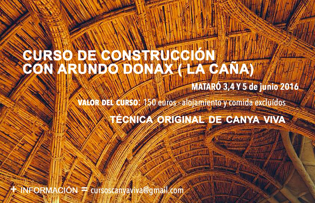 #canyaviva #Cursos #bioarquitectura #autoconstrucción #caneandbambù