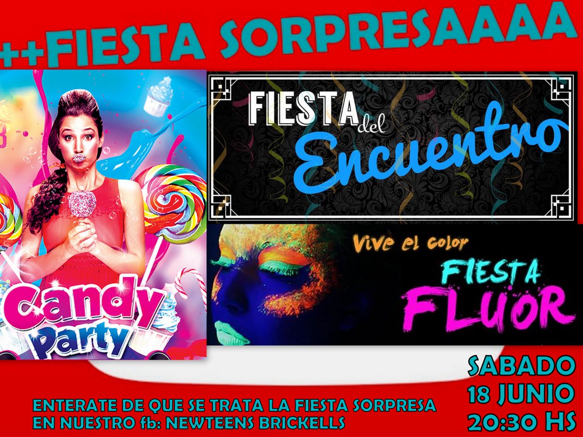 NewteensB's tweet photo. SABADO 18 JUNIO 20:30 HS!!! 4 FIESTAS EN UNA NOCHE!
*Fiesta FLUOR*Fiesta Candy*Fiesta del Encuentro*Fiesta SORPRESA* https://t.co/tzArmq5MEo