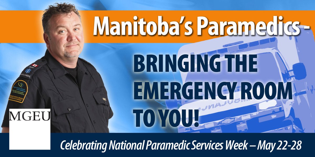 MGEUnion's tweet photo. We’re proud to honour MB paramedics every day, but especially during National Paramedic Services Week – May 22 - 28 https://t.co/BD2ZMqfOm9