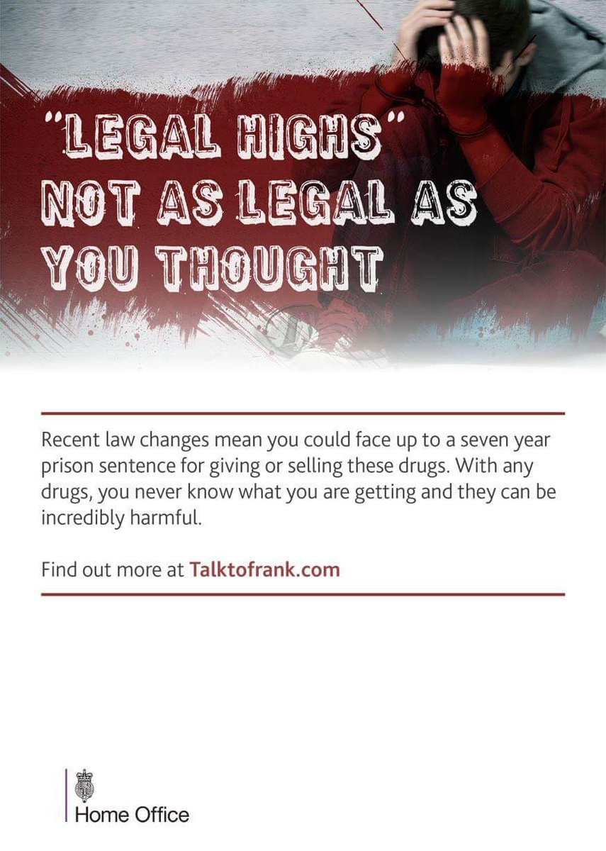 'Legal' highs no more. Drugs = pain, loss, suffering and maybe worse. Think ! Don't do it....