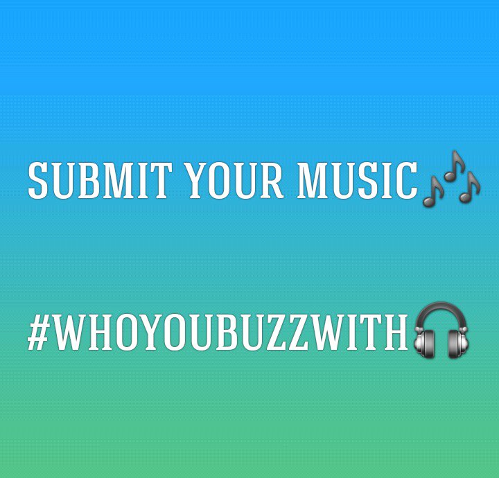 MYBUZZPROMOTION's tweet photo. #WHOYOUBUZZWITH #SUBMITYOURMUSIC #MYBUZZPROMOTION #NETWORKING https://t.co/0HxEn6EhyQ