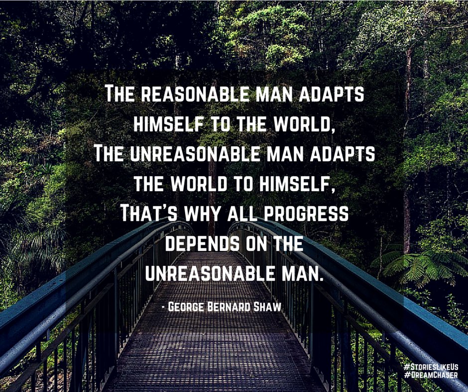 storieslikeus's tweet photo. Be unreasonable. #ThursdayThoughts #progress #quoteoftheday #quote https://t.co/z5nERq5UfL