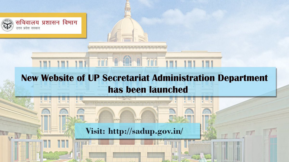 New website of Uttar Pradesh Secretariat Administration Department has been launched.Visit...sadup.gov.in