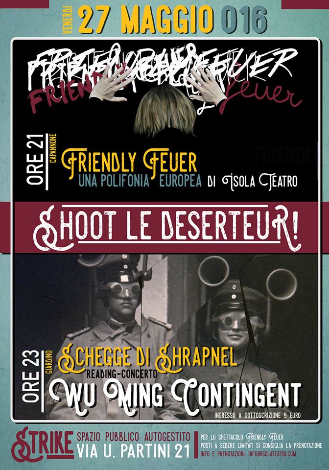 Spara al disertore bit.ly/1OTDHst di <a href="/amicoFaralla/">Giuliano Santoro</a> verso Wu Ming Contingent e Isola Teatro,a Strike/venerdì