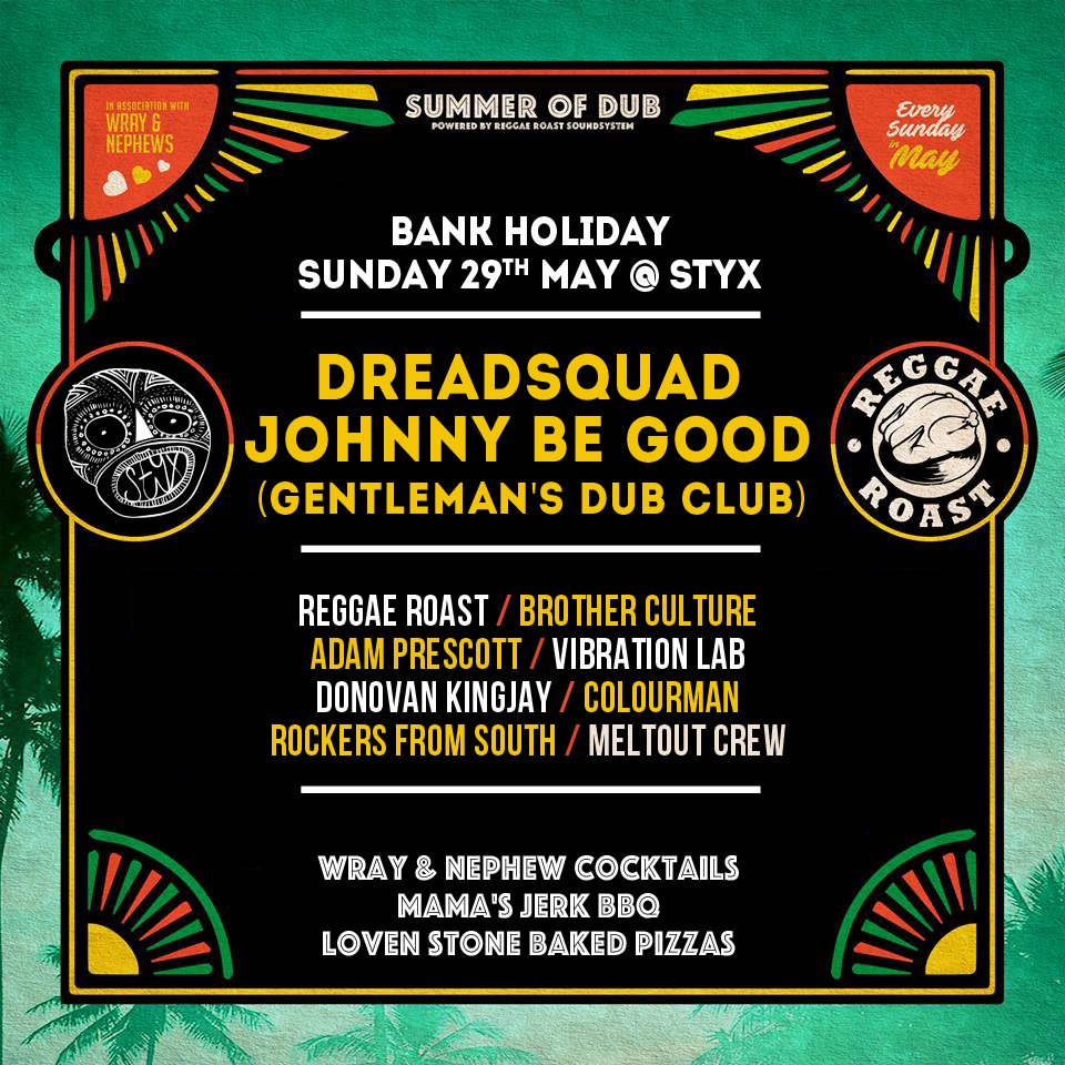 REGGAE ROAST (@reggaeroast) on Twitter photo #BankHoliday skank <a href="/StyxBar/">STYX</a> on Sunday! <a href="/dreadsquadsound/">DREADSQUAD</a> & Johnny <a href="/Gentlemansdub/">Gentleman's Dub Club</a> inside! bit.ly/RR-Summer-Of-D… #BankHoliday skank <a href="/StyxBar/">STYX</a> on Sunday! <a href="/dreadsquadsound/">DREADSQUAD</a> & Johnny <a href="/Gentlemansdub/">Gentleman's Dub Club</a> inside! bit.ly/RR-Summer-Of-D…