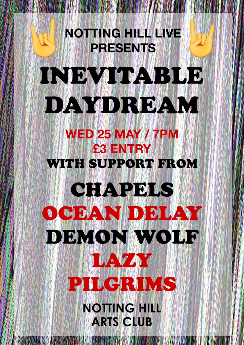 Tomorrow night Notting Hill Live is back w/ Inevitable Daydream + more super cool bands: