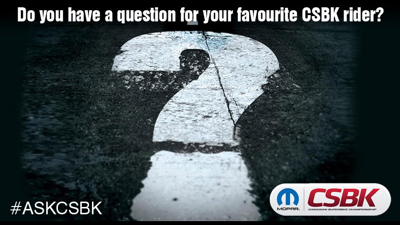 csbk_official's tweet photo. Have a question for your favourite #CSBK rider? Ask using #AskCSBK & we'll try to get you your answer this weekend! https://t.co/QlBjoe2XSR