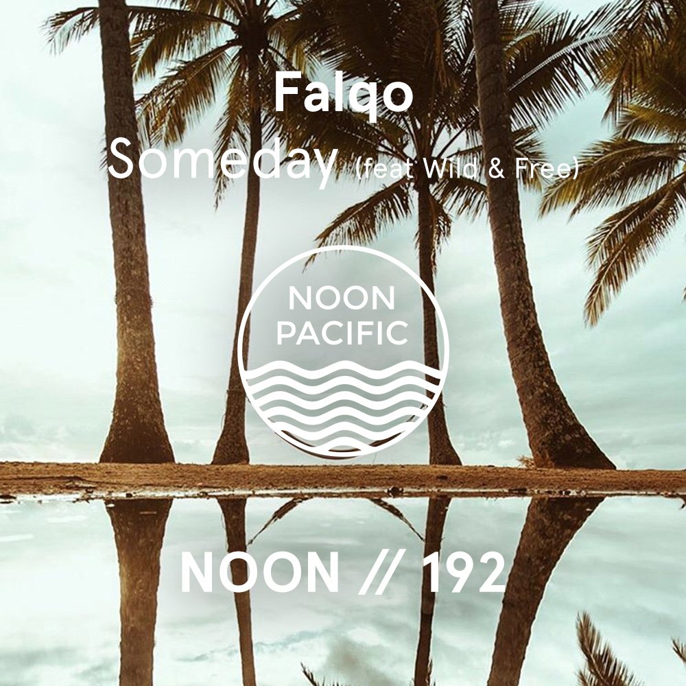 NoonPacific's tweet photo. @falqomusic @wildandfreelax we featured “Someday” on NOON // 192! Check it out at https://t.co/pd533OdJXa https://t.co/uyWjRBNcUH