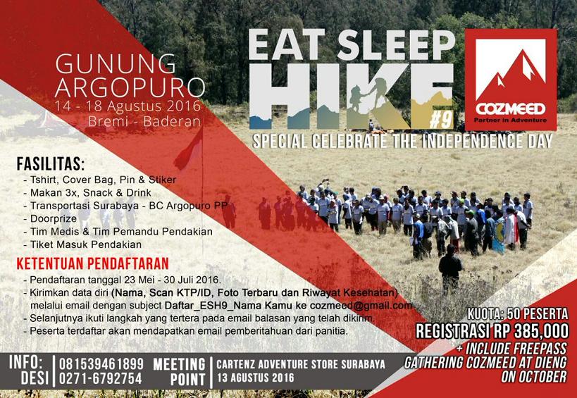 Cozmeeder! Ngerayain Hari Kemerdekaan Indonesia bareng kita aja #EatSleepHike9 - Gn.Argopuro (14-18 Agust 2016).