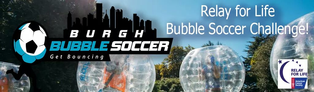 June 4th Riverview Relay for Life- Bubble Soccer Challenge! Come out and support a great cause, come ready to play!