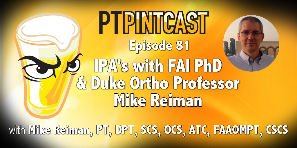 PTPintcast's tweet photo. @MikeReiman talks about his new 8lb text book, FAI and IPA's on todays' show! https://t.co/3kTScoejAU #DPTStudent https://t.co/u34mHSiYm7
