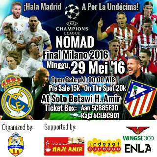 Ramaikan !! Nomad final UCL Palembang : Real Madrid vs Atletico Madrid. Tiket bisa dibeli di <a href="/kaenbola/">KaenBola Palembang</a>