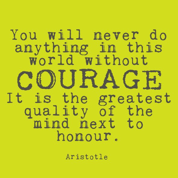 360HFT's tweet photo. Powerful Morning Quote for you. Increase your #Courage to achieve.  #Cheltenham #Fitness #Nutrition #TheAskIainShow https://t.co/Wmn0tam2VM