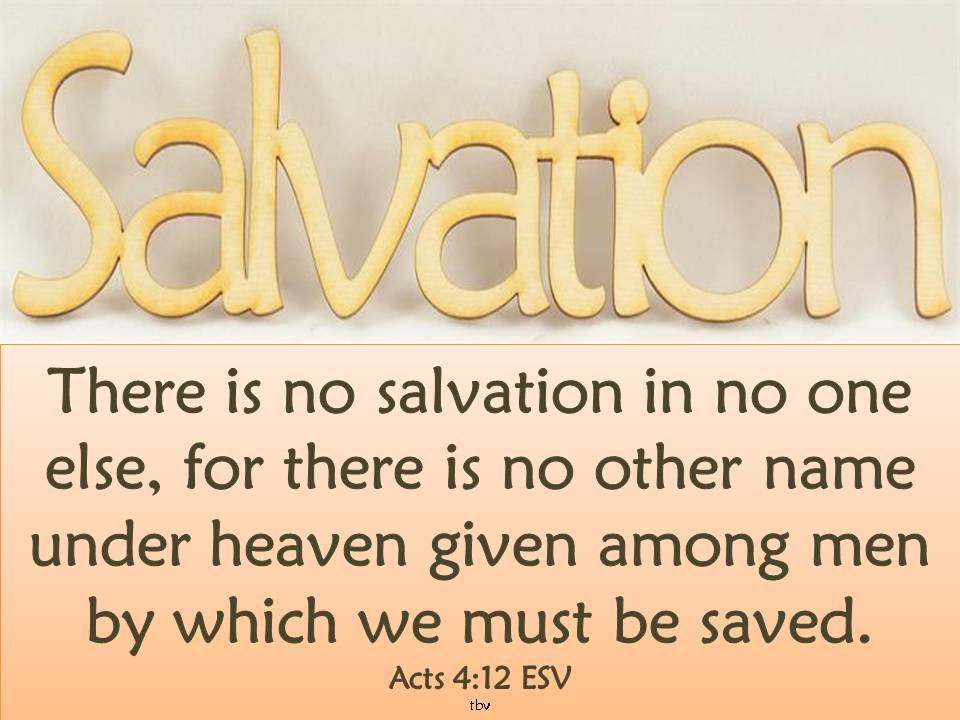 The Bible Verses på Twitter: "There's no salvation in no one else,for there  is no other name under heaven given among men by w/c we must be saved  https://t.co/697zqnbHxW" / Twitter