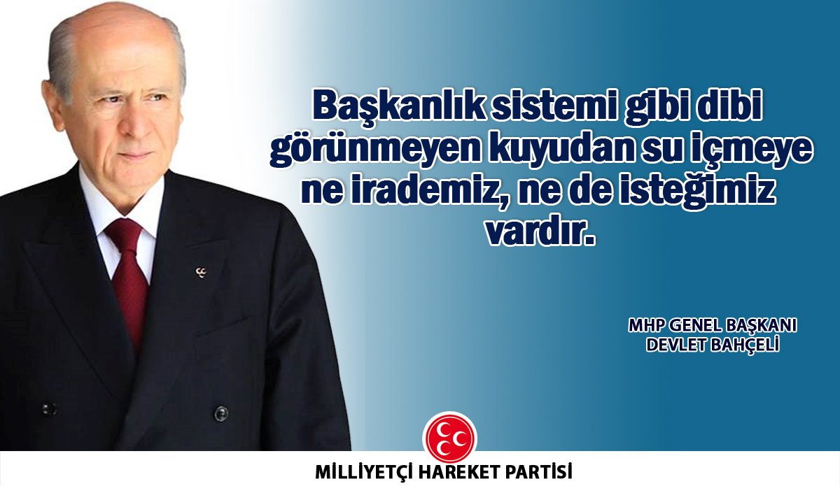 MHP_Bilgi's tweet photo. Başkanlık sistemi gibi dibi görünmeyen kuyudan su içmeye ne irademiz, ne de isteğimiz vardır.

Devlet BAHÇELİ https://t.co/TtoXlZz4IO