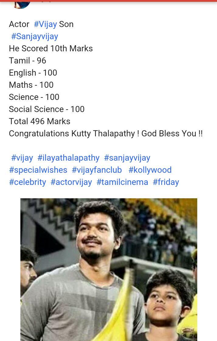 #Thalapathyson
#SanjayVijay 
Scored out of 496/500 in 10th 

4*100s 

Tamil 96

Pakka

State 3rd rank
@actorvijay