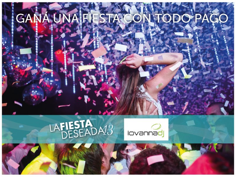 Ganate una fiesta para 100 personas, con la música de Iovanna DJ. Participá acá: lafiestadeseada.com