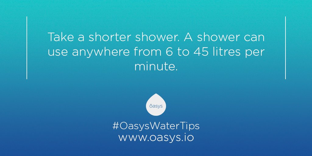 oasysio's tweet photo. Make every moment of your shower count to #savewater every day! #OasysWaterTips #WaterWednesday https://t.co/02Oc2HlkNg