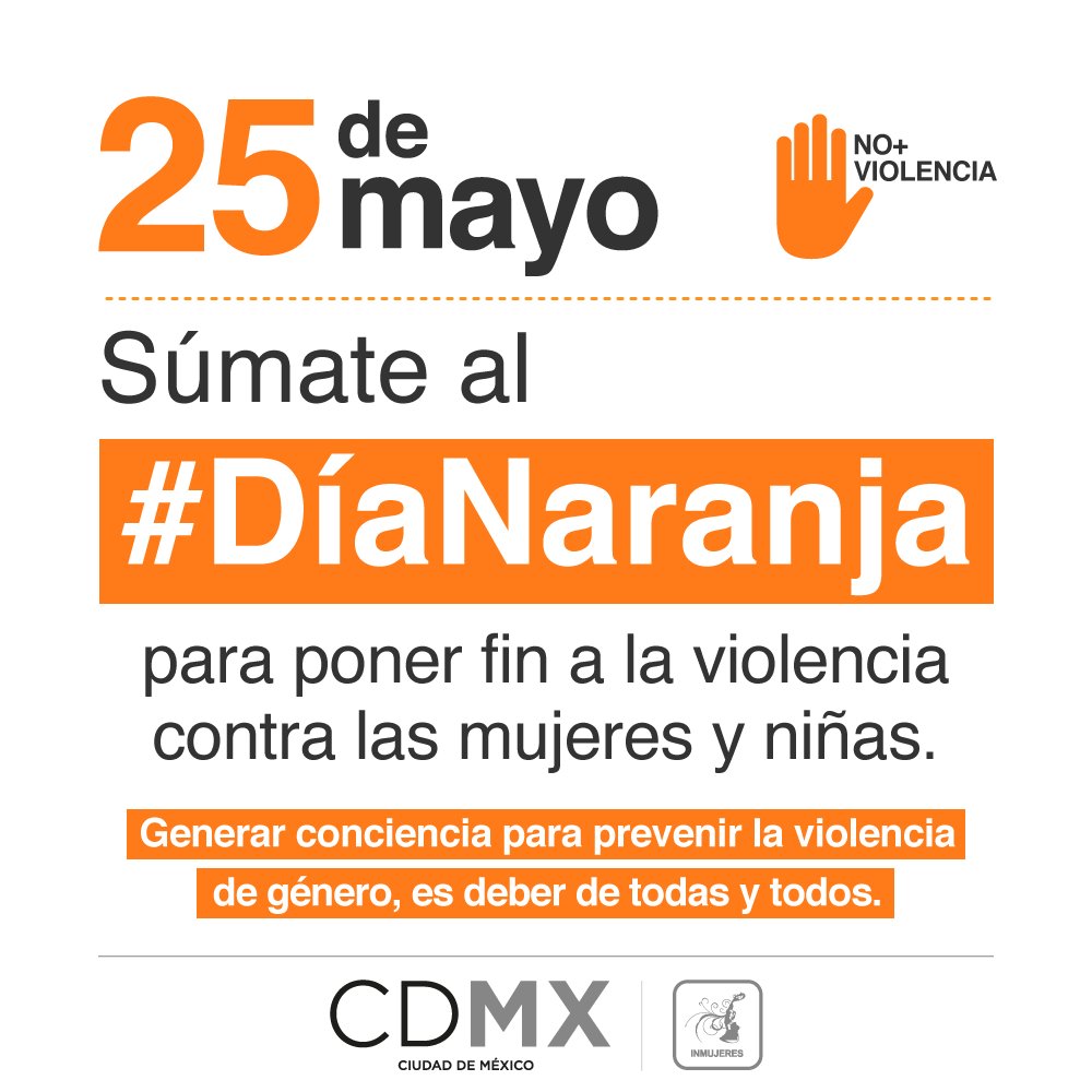 SeMujeresCDMX's tweet photo. #DíaNaranja Súmate a las acciones para prevenir la violencia contra mujeres y niñas. #NoMásViolencia. https://t.co/xg17gukA7Y