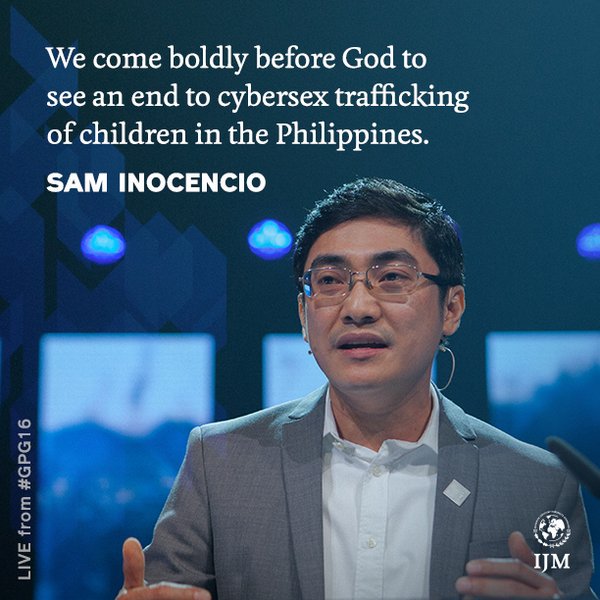 IJM's tweet photo. We come boldly before God to see an end to cybersex trafficking of children in the Philippines. Sam Inocencio #gpg16 https://t.co/SIuYySeJxp