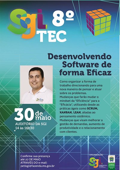 gumalheiros's tweet image. Dia 30/05 estarei no 8º SGI Tec! Desenvolvimento Ágil de Software de Forma Eficaz! #Pantanet #MTAC #Agile