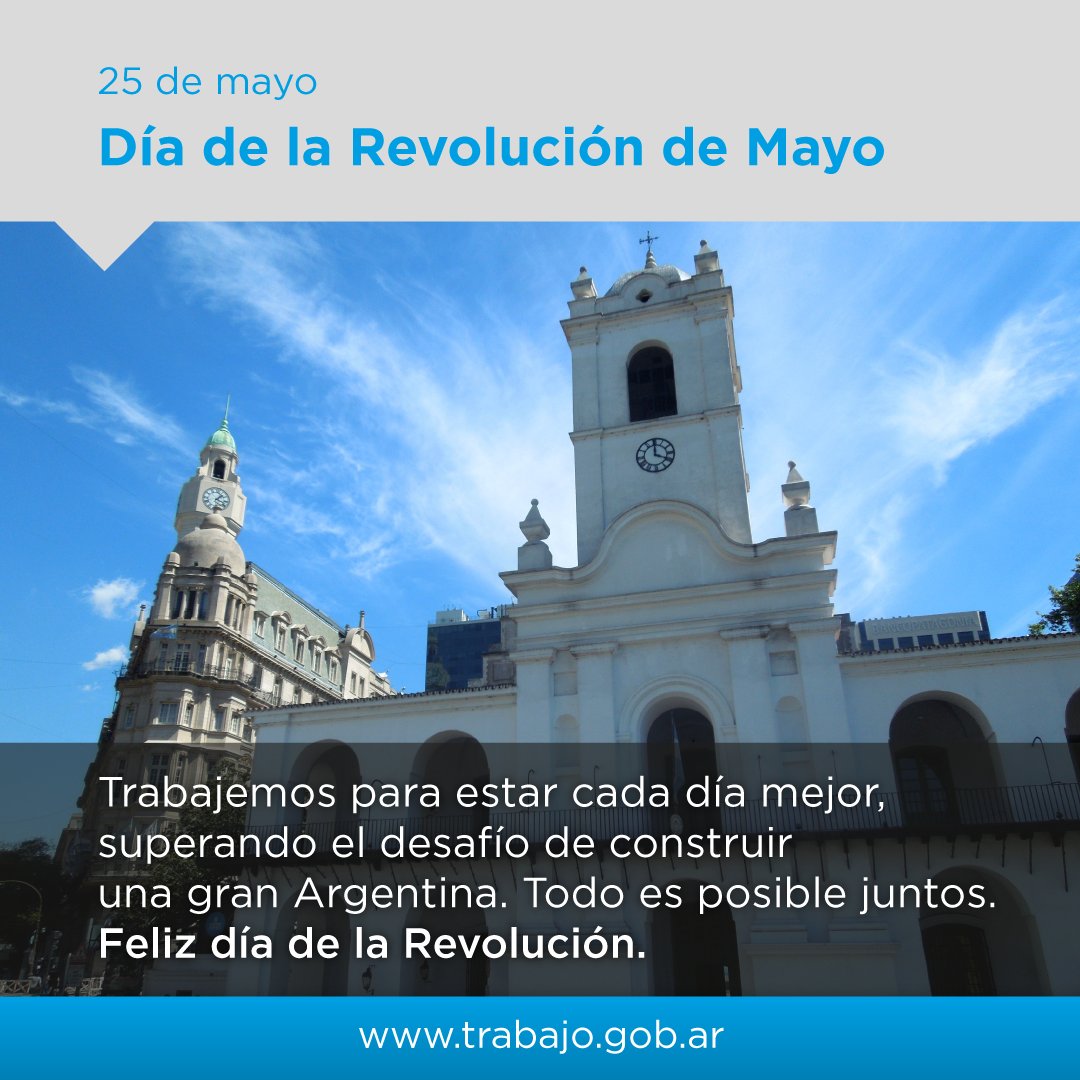 SecTrabajoAR's tweet photo. #25DeMayo Feliz Día de la Revolución #TodoEsPosibleJuntos https://t.co/jL163vTFRX