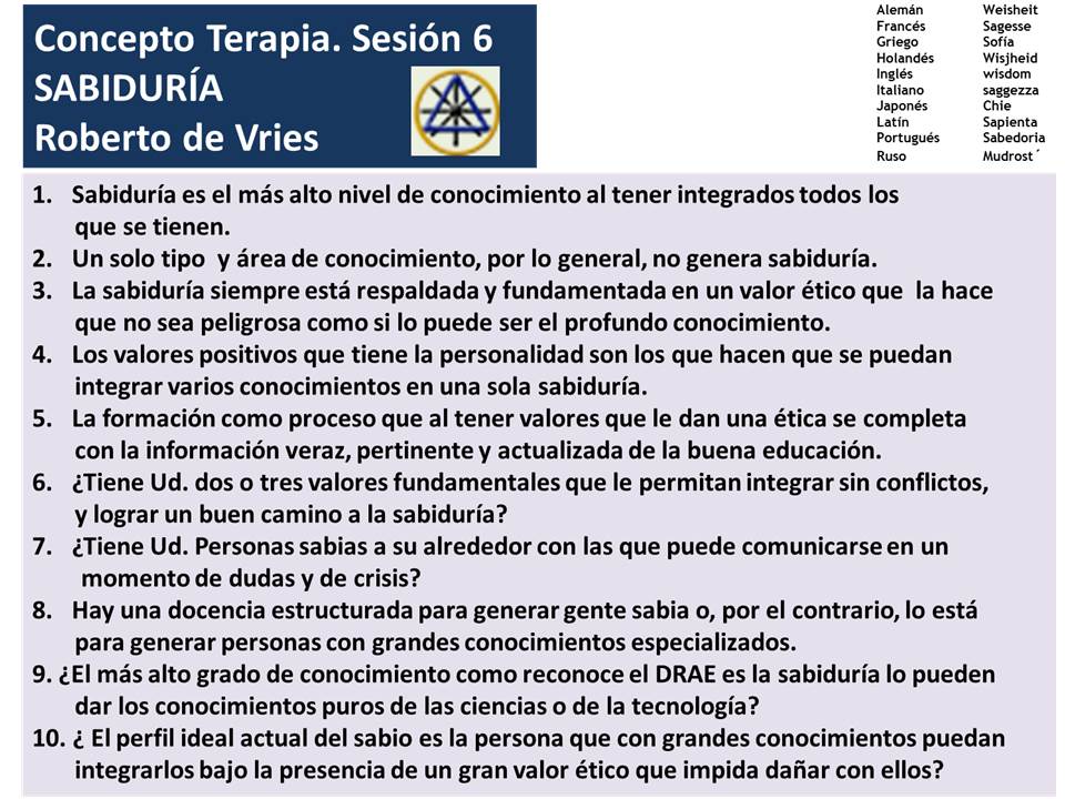 doctordevries's tweet photo. #ConceptoTerapia La "Sabiduría" es el concepto que surge al azar para reflexionar el #ImageAndPower del 25Mayo2016 https://t.co/ecsvLBVRVS