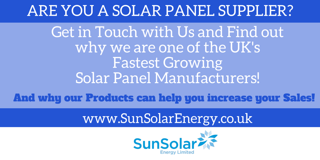 Calling All Solar Panel Suppliers! Find out more about our Great range of Products: sunsolarenergy.co.uk