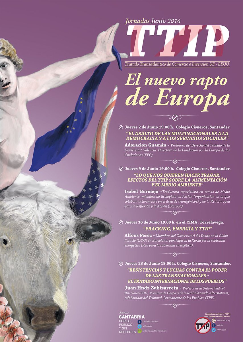 No faltéis a las jornadas de junio sobre el TTIP, El nuevo rapto de Europa, organizadas por <a href="/Xlopublico/">CantabriaXloPúblico</a> y <a href="/NOalTTIP/">#StopISDS</a>