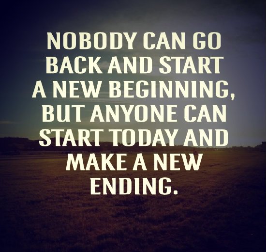 smsapplication4's tweet image. Nobody can go back and start a #new #beginnings, but anyone can start #today and make a new ending.