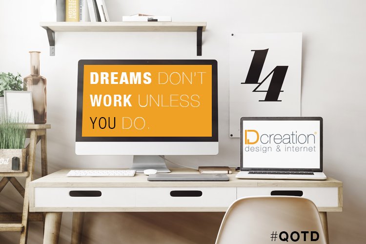 IDcreation's tweet photo. Dreams don't work unless you do! #motivation #goals #quote #qotd #idcreation #webdesign https://t.co/j1SzGKEMcf