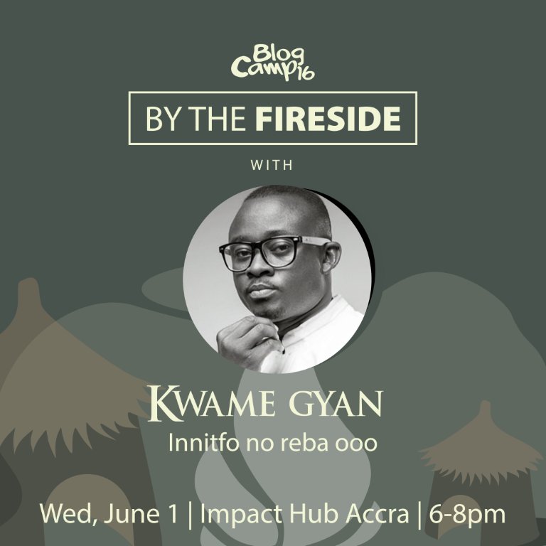BloggingGhana's tweet image. Grab your free tickets to the last #ByTheFireside event in the #BlogCamp16 season goo.gl/LyQTFI