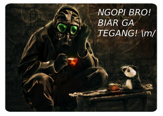 Jangan lupa nyeruput bro biar ga tegang :D hhe cc: @UNDERGREEN_EO <a href="/VoltIdiot/">Nini</a> <a href="/chaotic_school/">chaotic school grind</a> <a href="/BurningDog1999/">BURNING DOG</a> \GRIND/