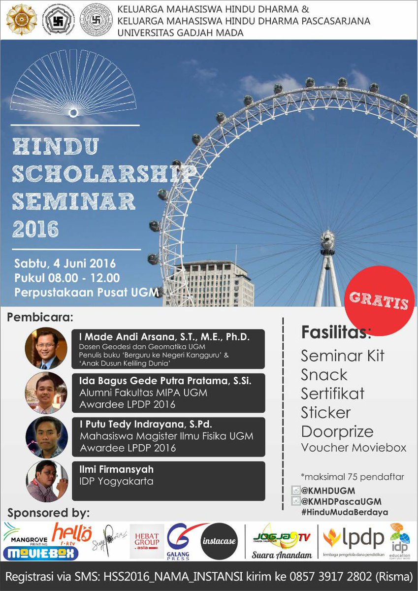 Hindu Scholarship Seminar 2016 "Hindu Muda Berdaya" 4 Juni 2016 (08.00-12.00) Lt. 2 Perpustakaan Pusat UGM