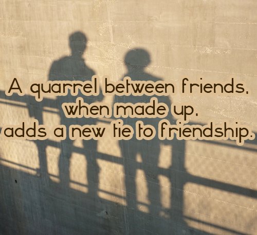 label_apps's tweet image. &quot;A #quarrel between friends, when made up, adds a new #tie to #friendship .&quot;