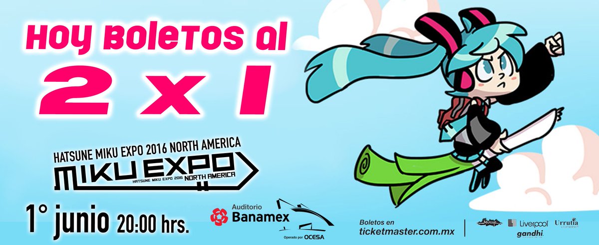 MikuExpoMTY's tweet photo. Vuelve JUEVES DE 2X1 para el concierto #MikuExpo ¡No se lo pierdan! ¡Última oportunidad! https://t.co/GdqaLjrpnQ https://t.co/vrTe8eFKBW